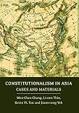 Constitutionalism in Asia : cases and materials