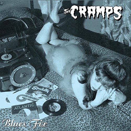 The Cramps - Blues Fix - Zortam Music