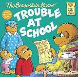 [(The Berenstain Bears and the Trouble at School )] [Author: Stan Berenstain] [Nov-1987]