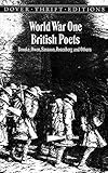 World War One British Poets: Brooke, Owen, Sassoon, Rosenberg and Others (Unabridged)