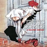 Erotic Comics: A Graphic History Volume 1.
