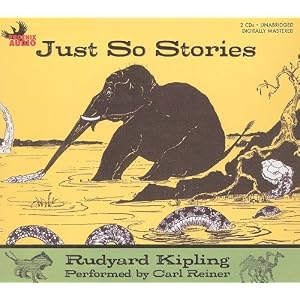 Just So Stories by Carl Reiner and Rudyard Kipling