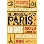(Re)connaissez-vous Paris ? : Jeux de lettres, jeux d'images, �nigmes, mots crois�s, jeux de m�moire, r�bus