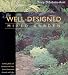 The Well-designed Mixed Garden: Building Beds and Borders with Trees, Shrubs, Perennials, Annuals and Bulbs