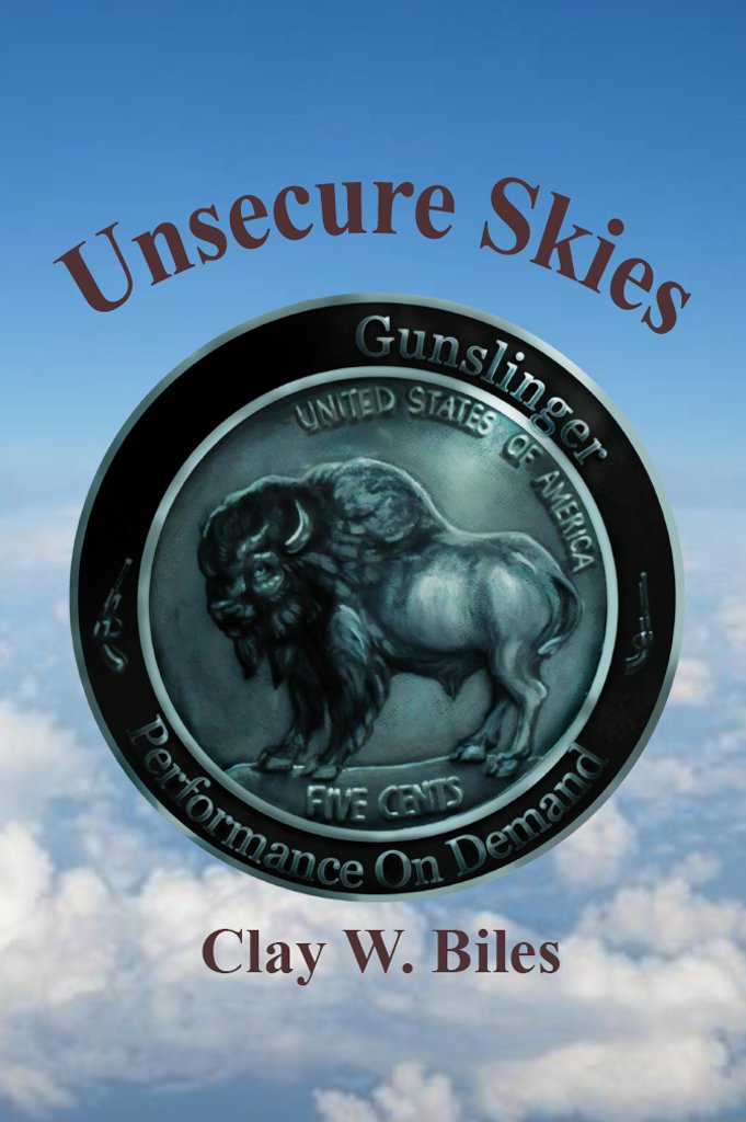 Amazon.com: Unsecure Skies eBook: Clay Biles, Rogelio Cerna ...