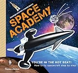 Space academy : how to fly spacecraft step by step