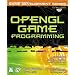 OpenGL Game Programming:. (Premier Press Game Development)