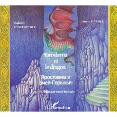 Yaroslavna et le dragon : Bilingue russe-fran�ais