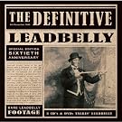 The Definitive Leadbelly 60th Anniversary Edition