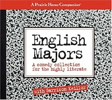 English Majors: A Comedy Collection for the Highly Literate (Prairie Home Companion)