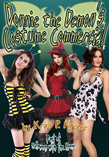 Donnie the Demon's Costume Commercial (Halloween With The Kreme 2014 Book 6)