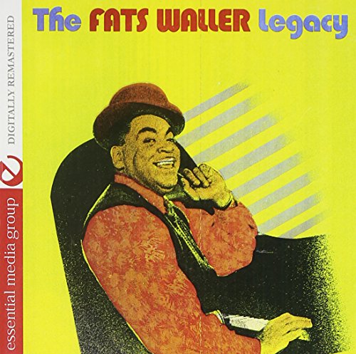 Fats Waller - The Fats Waller Legacy - Zortam Music
