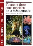 Acheter le livre Faune et flore sous-marines de la Méditerranée