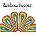 Rainbows Happen: a coloring book by Kaiser