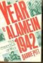 The Year of Alamein, 1942 - The Crucible of War