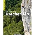 Kletterf�hrer Mittelgebirge Uracher Alb: Ermstal, Echaztal, Lautertal