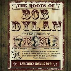 Roots of Bob Dylan (3 CD + DVD Box Set) by Bob Dylan, Johnny Cash, Leadbelly, Hank Williams and Woody Guthrie