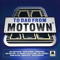 To Dad From Motown