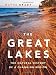 The Great Lakes: The Natural History of a Changing Region (David Suzuki Foundation Series)