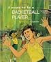 I want to be a basketball player,