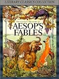 Aesop's Fables - Complete Collection (Illustrated and Annotated) (Literary Classics Collection)