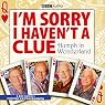 I'm Sorry I Haven't a Clue: Humph in Wonderland