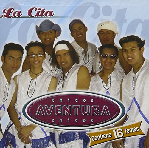 Chicos Aventura - Cita - Zortam Music