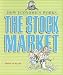 The Stock Market (How Economics Works)