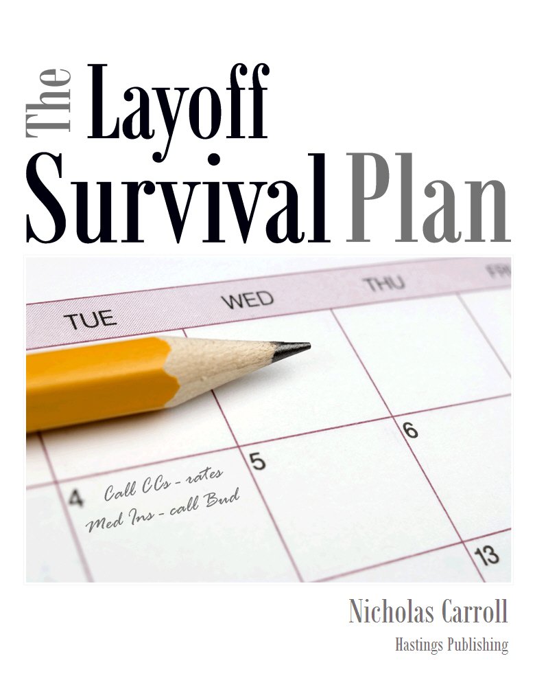 Amazon.com: The Layoff Survival Plan eBook: Nicholas Carroll ...