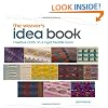The Weaver's Idea Book: Creative Cloth on a Rigid Heddle Loom