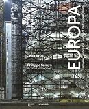 Europa : European Council and Council of the European Union : history of the new headquarters 2005-2013