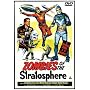 Zombies of the Stratosphere