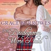 The Bridegroom Wore Plaid: MacGregor Trilogy, Book 1 | [Grace Burrowes]