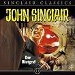 John Sinclair Classics - Folge 11: Der Blutgraf. H�rspiel.
