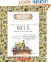 Alexander Graham Bell: Setting the Tone for Communication (Getting to Know the World's Greatest Inventors & Scientists)