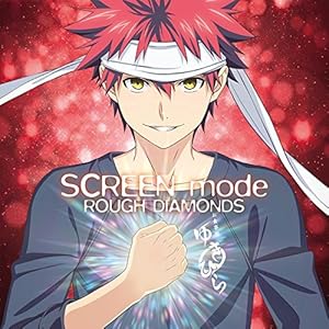 TVアニメ『食戟のソーマ 弐ノ皿』OP主題歌「ROUGH DIAMONDS」(アニメジャケット盤)