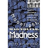 moonlight magnolias and madness insanity in south carolina from the colonial period to the progressive era