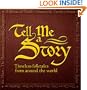 Tell Me a Story: Timeless Folktales from Around the World