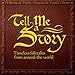 Tell Me a Story: Timeless Folktales from Around the World