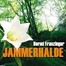 H&ouml;rbuch Jammerhalde (Tannenbergs Fälle)