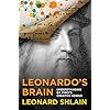 Leonardo's Brain: Understanding Da Vinci's Creative Genius