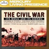 The Civil War: Its Music and Its Sounds