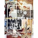 Juergen Teller: Woo!