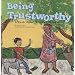 Being Trustworthy: A Book About Trustworthiness (Way to Be!)