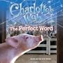 Charlotte's Web: The Perfect Word