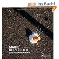 Magie der Bilder. Das Magnum Archiv