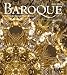 Baroque: Style in the Age of Magnificence 1620-1800 width=
