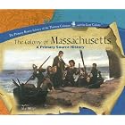 Click here to buy The Colony of Massachusetts: A Primary Source History (Primary Source Library of the Thirteen Colonies and the Lost... by Jake Miller.