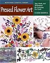 Pressed Flower Art: Tips, Tools, and Techniques for Learning the Craft (Heritage Crafts Today Series)