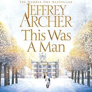 This Was a Man (The Clifton Chronicles #7)  - Jeffrey Archer